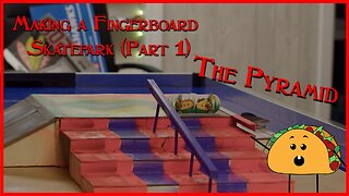 Fingerboard Pyramid W/Stairs DIY BUILD! TacoSkateBox Skatepark Part 1