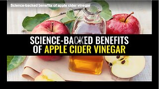 Science-backed benefits of apple cider vinegar