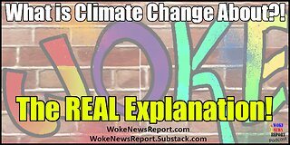 Woke Ideology - What is Climate Change About?!