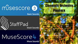 MuseScore3, StaffPad, & MuseScore 4 Cinematic Orchestra Short Playback Comparison