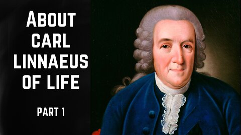 About Carl Linnaeus Of Life 😱 || Carl Linnaeus