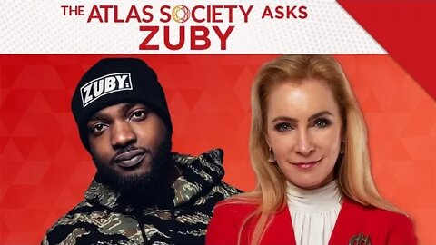 The Atlas Society Asks Zuby