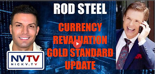 Rod Steel Discusses Currency Revaluation Gold Standard Update with Nicholas Veniamin
