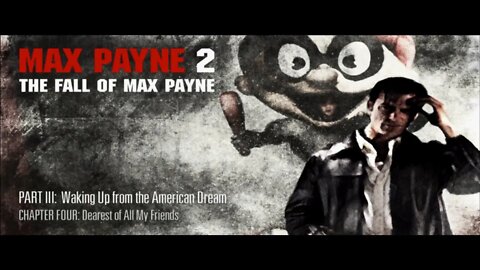 Max Payne 2 - The Fall of Max Payne - Part3 Chapter4