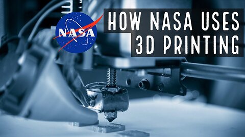How NASA is using 3D Printing