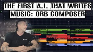 The First A.I. That Writes Music: ORB Composer - Artificial Intelligence for Music Composition