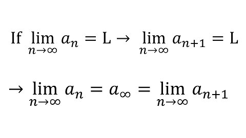 True-False Quiz: Question 3: Infinite Limits of a_n and a_(n+1) are the Same