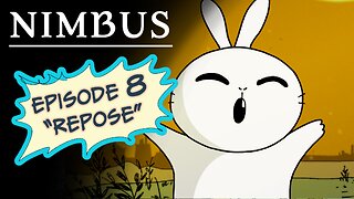 NIMBUS Ch1 - Episode 8 - Repose