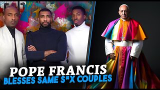 MAKE IT PLAIN | Ep 22 | Blasphemous Pope Is Fallen. The Vatican Blesses Same-S3x Couples!