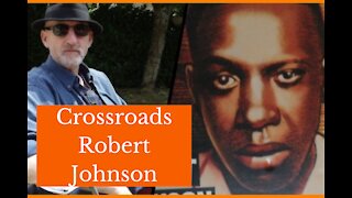 Crossroads - Delta Blues Guitar - Robert Johnson