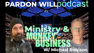 Ep #61 Ministry & Monkey Business W/ Michael Robison