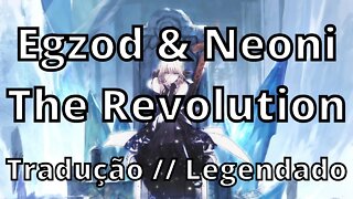 Egzod & Neoni - The Revolution ( Tradução // Legendado )