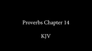 Proverbs Chapter 14 KJB