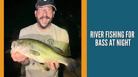 River Fishing For Bass At Night / Night Fishing For Bass In Summer / Night Fishing Bass Lures