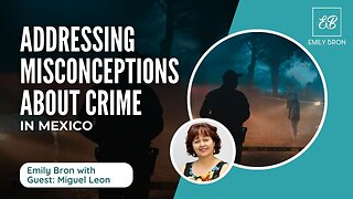 Demystifying Crime in Mexico: Exploring Reality and Myths