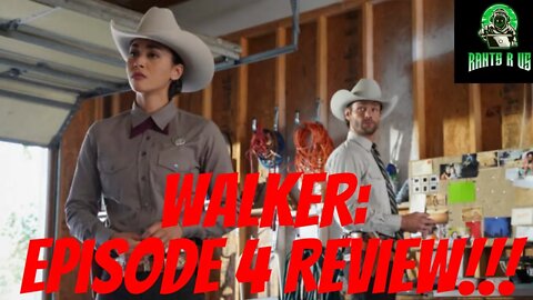 Walker: Episode 4 Review!!!