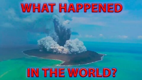 🔴WHAT HAPPENED IN THE WORLD on January 13-14, 2022?🔴 Tonga volcano big eruption🔴 M6.7 hit Indonesia.