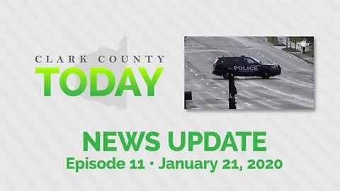 Clark County TODAY • Episode 11 • January 21, 2020
