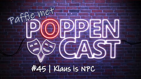 Paffie met PoppenCast #45 | Klaus is NPC