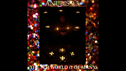 THE 5TH WORLD(1 OF MANY)- FULL ALBUM-ANUBIS 9:3