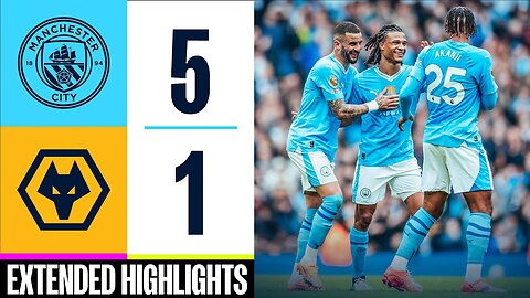 Manchester City vs Wolves 5-1 Highlights and All Goals