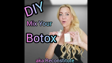 DIY How To Mix Your Botox AKA Reconstitute