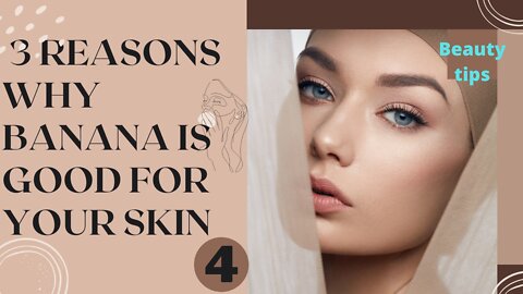 3 Reasons Why Banana Is Good For Your Skin || #Shorts4 #Beauty #clean_skin #skin