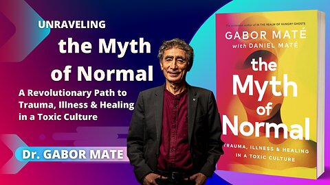 The Myth Of Normal By Dr. Gabor Maté Book Summary