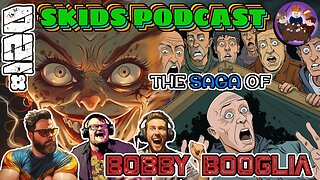 #120 - The Saga Of Bobby Booglia