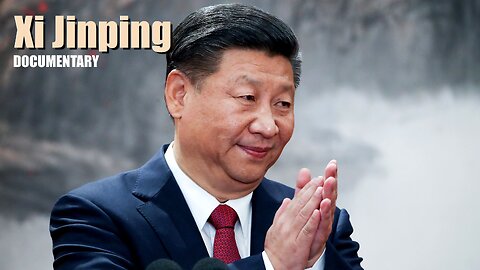 Documentary: Xi Jinping