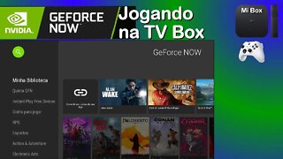 GeForce Now na TV Box. Jogando.