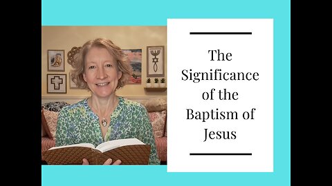 The Significance of the Baptism of Jesus