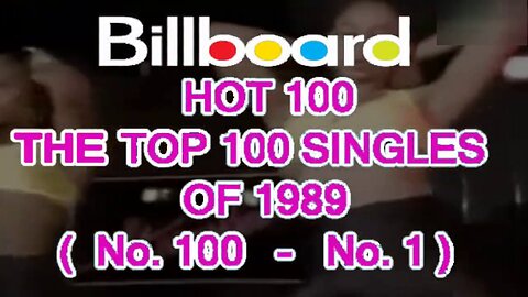 1989 - Billboard Hot 100 Year End Top 100 Singles of 1989