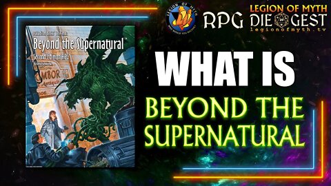 [97-1] - Palladium Books BEYOND THE SUPERNATURAL - What is this #TTRPG all about?