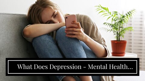 What Does Depression - Mental Health Foundation Mean?