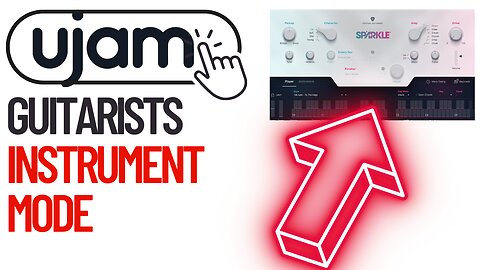 Virtual Guitarist INSTRUMENT MODE TRICKS UJAM SPARKLE + Deep & Danny