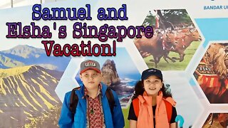Samuel and Elsha's Singapore Vacation