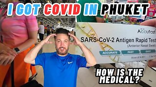 I Got Covid In Phuket Thailand {How Is The Medical In Thailand?}