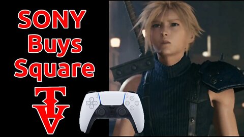 SONY To Buy Square Enix - RUMORS- Is This A Good Idea #sony #squareenix #finalfantasy