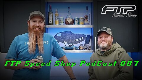 FTP Speed Shop PodCast 007 With Jeramie