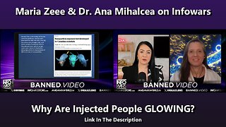 Maria Zeee & Dr. Ana Mihalcea on Infowars - Why Are Injected People GLOWING