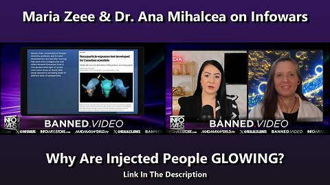 Maria Zeee & Dr. Ana Mihalcea on Infowars - Why Are Injected People GLOWING