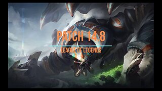 League of Legends Patch 14.8 Review - Ep. 48