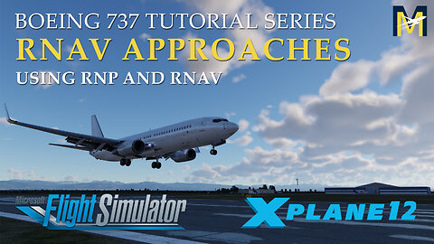 Simple RNAV / RNP Approach Tutorial for MSFS and X-Plane