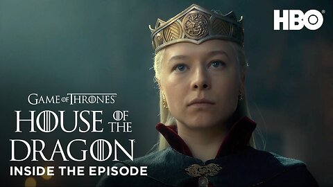 House of the Dragon Season 1 Episode 10: Inside the Episode Part:-1