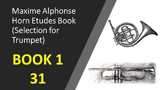 🎺🎺 [TRUMPET ETUDE] [HORN ETUDE] Maxime Alphonse Horn Etudes Book 1 - 31
