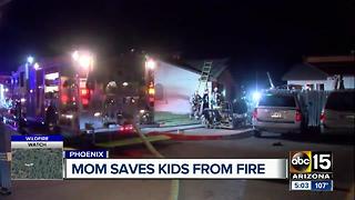 Mom saves kids from Phoenix house fire