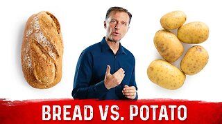 Bread vs. Potato: What's Worse?