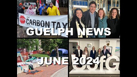 Guelph News: Carbon Tax Data Blocked, Foreign Interference, University Protest Fines | June 2024