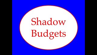 No More Shadow Budgets